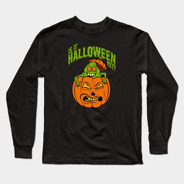 Is It Halloween Yet? Long Sleeve T-Shirt by Circle City Ghostbusters